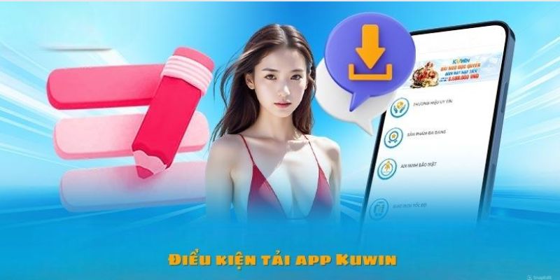 Trước khi download, hội viên cần đáp ứng một số điều kiện nhất định