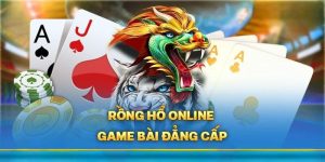 Rồng Hổ - Trò Chơi Game Bài Hấp Dẫn Có Tại Nhà Cái Kuwin